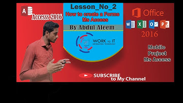 Work To IT How to Make a Database Forms Part 1 Access 2016 "2020" Urdu/Hindi !R A Aleem "Gujranwala"