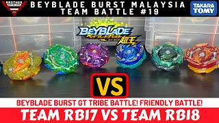 FRIENDLY! Team RB17 VS Team RB18 | Beyblade Malaysia Team Battle #19