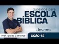 EB | Jovens | Lição 12 - A cura da mulher que tinha um fluxo de sangue | Prof. Eliabe Camargo