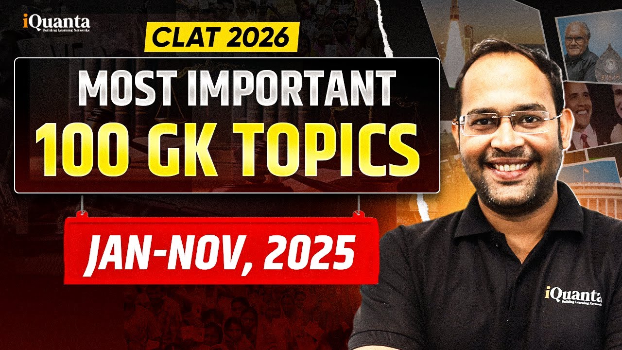 CLAT 2026 Top 100 Current Affairs Topics | PART 1 | Most Important CA ...
