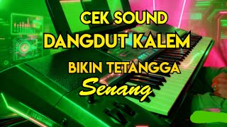 cek sound dangdut kalem bikin hati tetangga senang