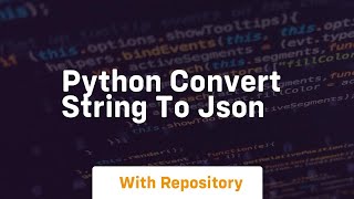 python convert string to json