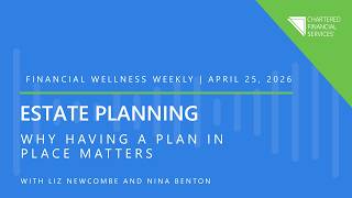 Episode 4: Estate Planning – Why Having a Plan in Place Matters
