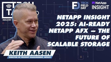 NetApp Insight 2025: Keith Aasen Unveils the AI-Ready NetApp AFX — The Future of Scalable Storage