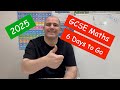 GCSE Maths 2025 Revision - 6 Days To Go - Corbettmaths