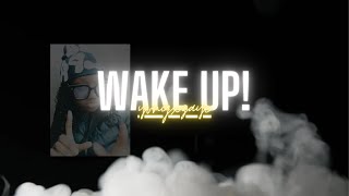 yvngxzaye - wake up and I pray! (Lyrics)
