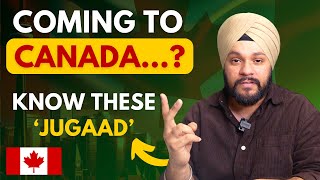 Coming to Canada...? Know these 10 'Jugaad' for a better life in Canada.