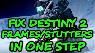 ONE Simple Setting FIXED Destiny 2 on PC