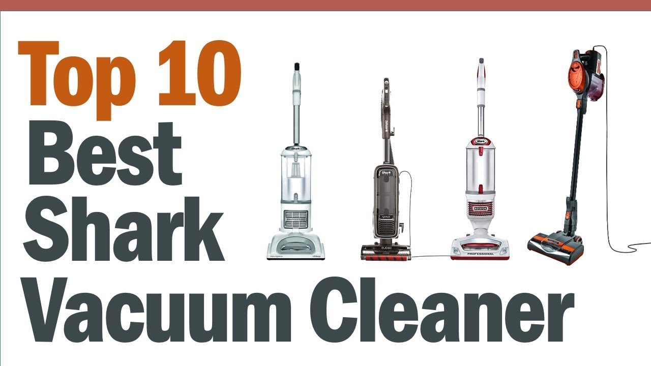 Best Shark Vacuum Cleaners 2019? Top 10 Best Shark Vacuum Reviews YouTube