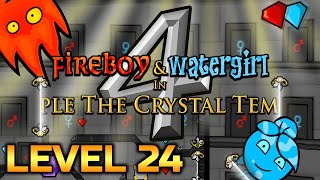 Fireboy And Watergirl 4: The Crystal Temple Level 24 Full Gameplay