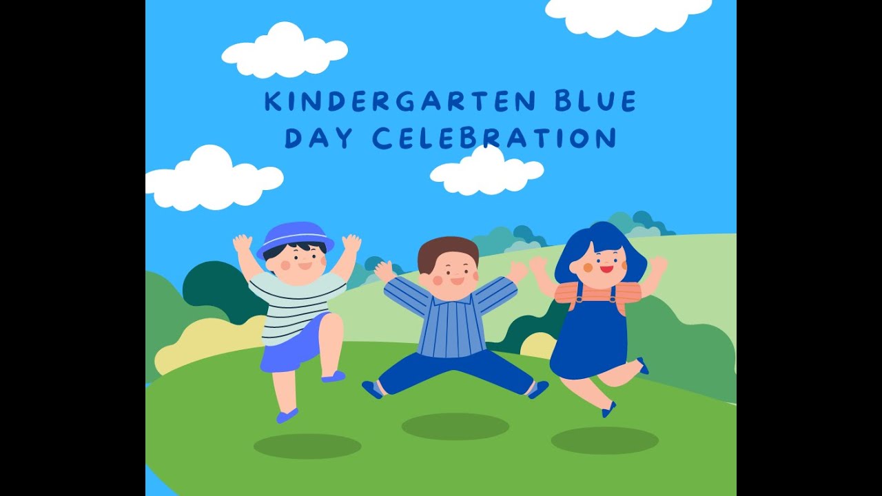 Kindergarten Blue Day Celebration YouTube