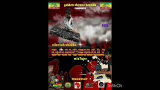 DANCEHALL MIXTAPE SILECTAH SHABBA 2025