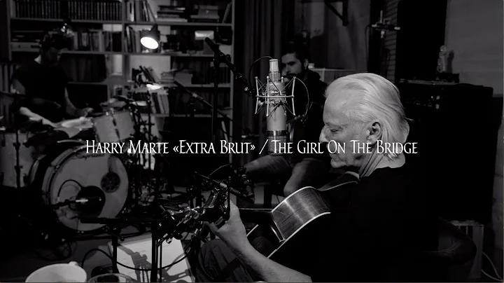 Harry Marte - The Girl On The Bridge