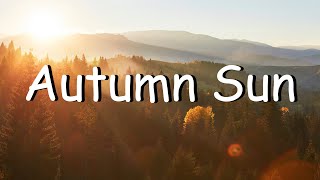 Jazzy Beats 🍂 Autumn Sun - Lofi Hip Hop Jazz Music to Relax, Study, Work and Chill