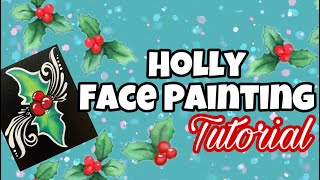 Holly Face Painting Tutorial