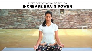 7 Effective Yoga Poses To Increase Brain Power