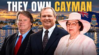 These Are The Families That OWN a Quarter of The Cayman Islands...