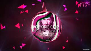 Bob Sinclar - Rock This Party (Solncev Remix) Resimi