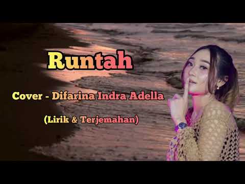 Runtah - Cover Difarina Indra Adella (Lirik & Terjemahan)