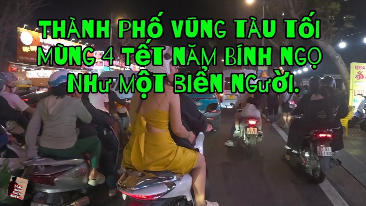 Trung tâm thành phố biển Vũng Tàu tối mùng 4 Tết đông nghẹt người#cảnhđẹpthiênnhiên 