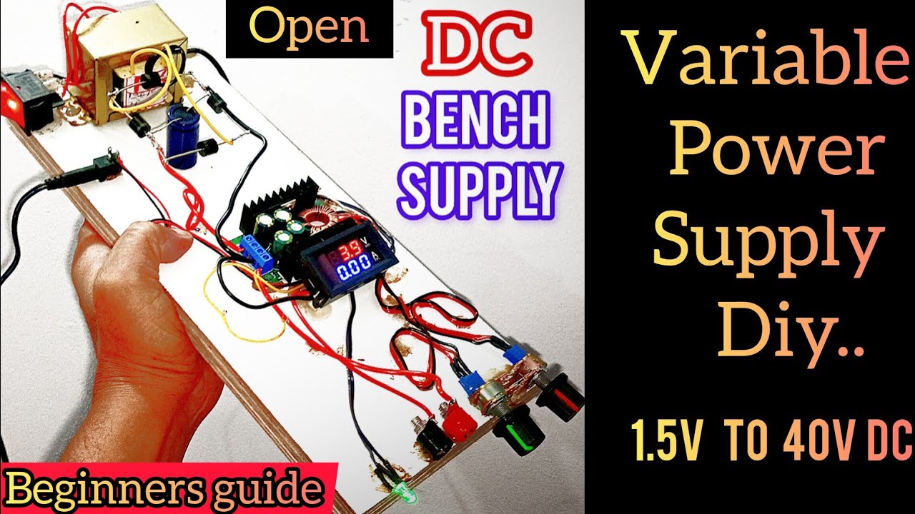 लैबबेंच वेरियेबल पॉवर सप्लाई कैसे बनाये | how to make a lab bench power supply | 