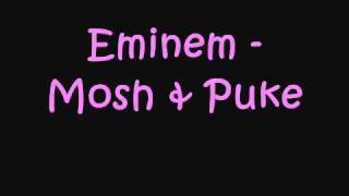 Eminem - Mosh & Puke (Songs)
