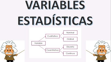 VARIABLES ESTADÍSTICAS - CUALITATIVAS Y CUANTITATIVAS