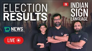 ASSEMBLY ELECTION RESULTS 2026 - LIVE UPDATES | DEAF TALKS | DEAF TALKS NEWS | INDIAN SIGN LANGUAGE