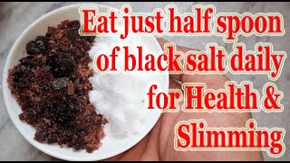 Daily Health tips in Hindi * Just half spoon of black salt मोटापा, पाचन, कब्ज, पेट की गैस से बचाएगा