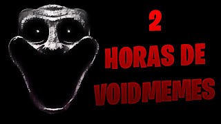 2 HORAS DE VOID MEMES!! / VOIID MEMES SEXTA TEMPORADA/VOINED