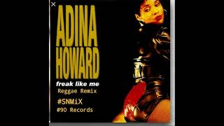 Adina Howard - Freak Like Me (Reggae Remix) (Instrumental) (SNMiX) BPM 91
