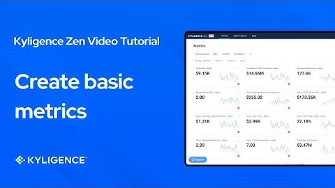 Kyligence Zen Tutorial: Create basic metrics