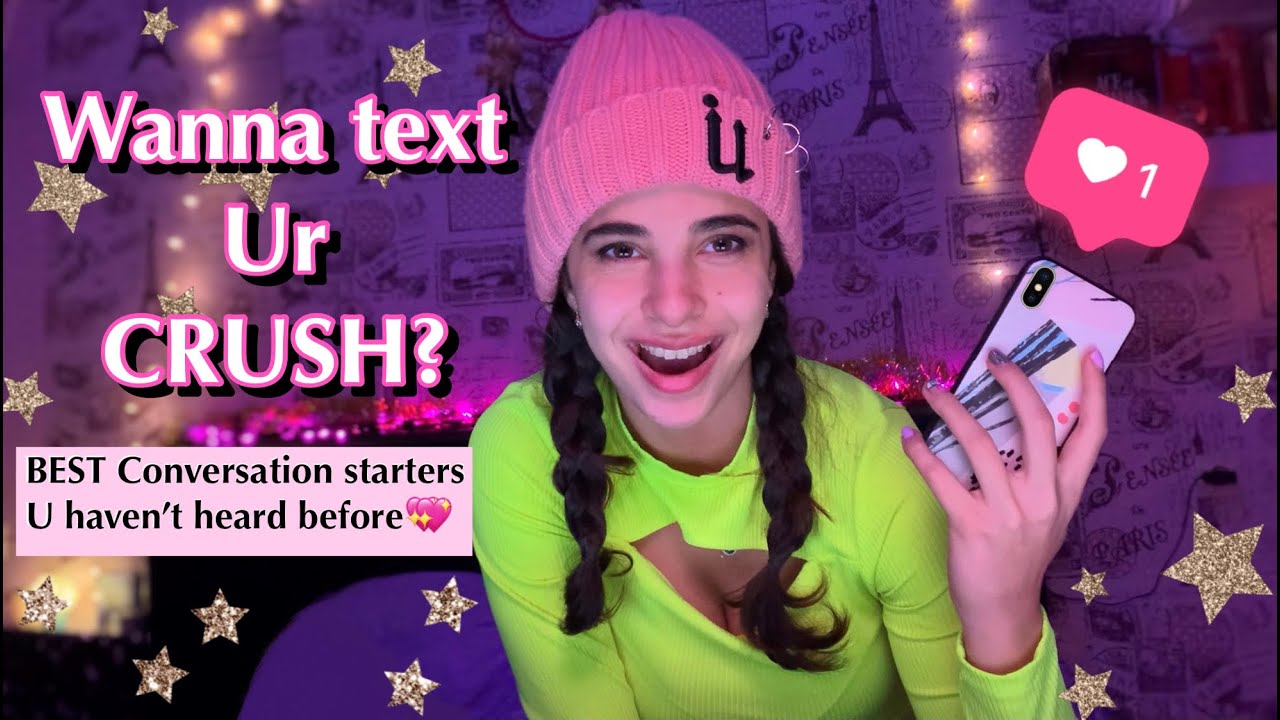 How To Start Texting Your Crush (Best Texting Conversation Starters)