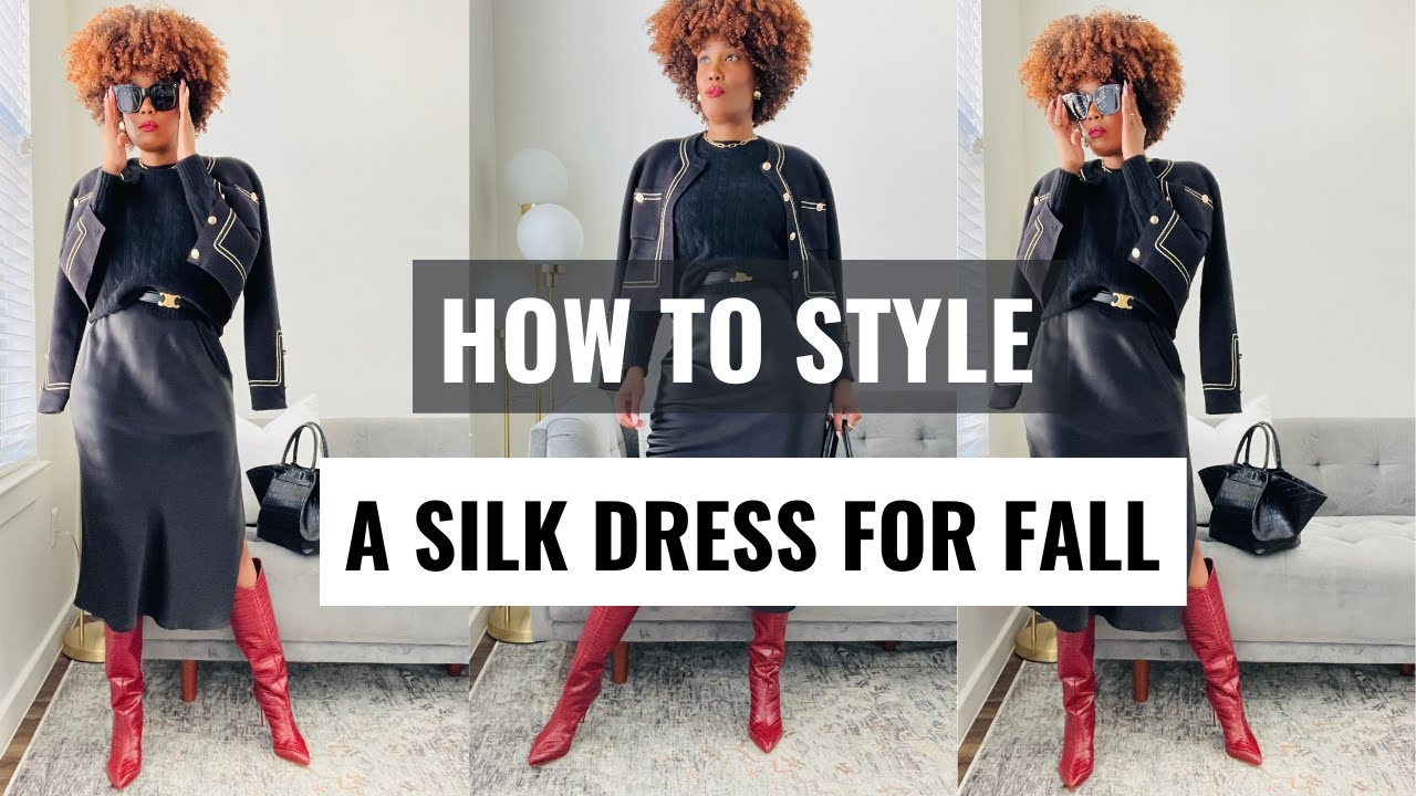 HOW TO STYLE A SILK DRESS FOR FALL 2023 | THE QUAINTRELLE LADY