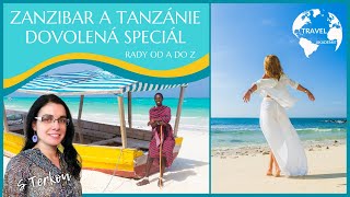 ZANZIBAR (pláže) a TANZÁNIE (safari) - speciální rady, jak na to od A do Z