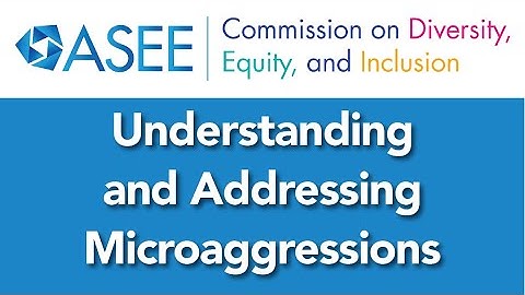 2020 10 29 | Understanding and Addressing Microaggressions