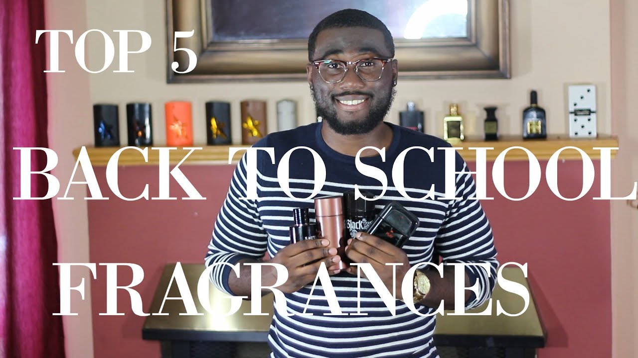 Top 5 Best Back To School Fragrances 2016 YouTube