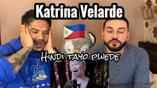 Singer Reacts| Katrina Velarde - Hindi Tayo Pwede