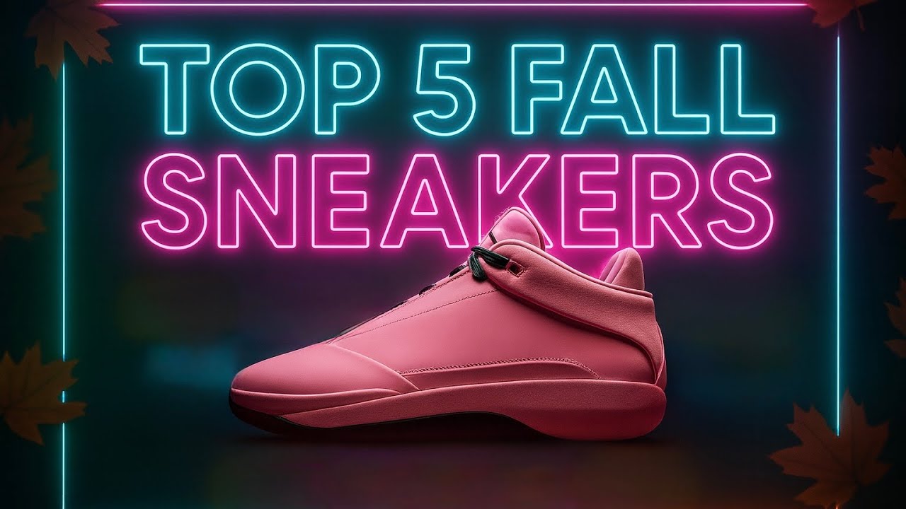 Top 5 Upcoming Fall 2025 Sneakers – Hype Releases & Must-Have Drops 