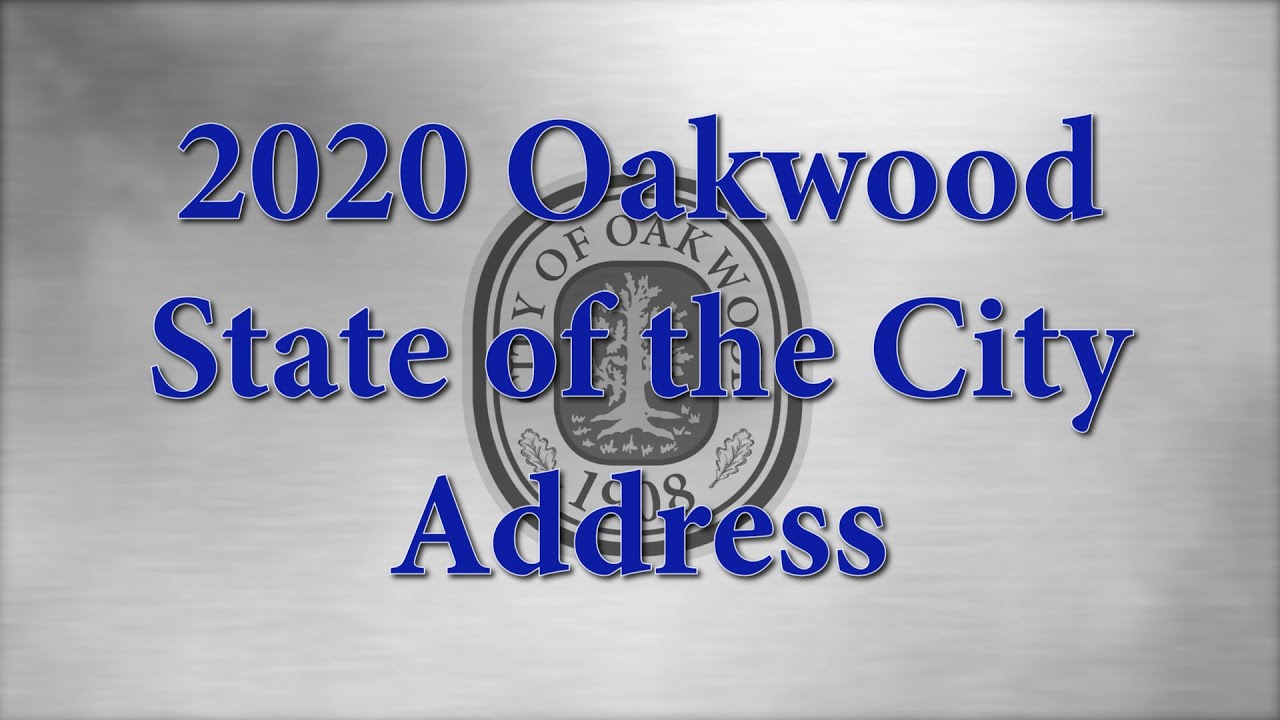 Oakwood State of the City Address 2020 YouTube