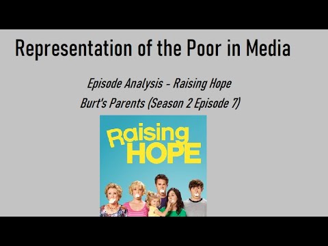 Download Representation of the Poor in Media - Episode Analysis - Raising Hope - Burt's Parents S2E7