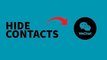 Hide Contacts on WeChat?