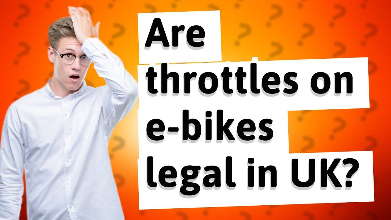 Are Throttles On E bikes Legal In UK YouTube Are Throttles On E bikes Legal In UK YouTube