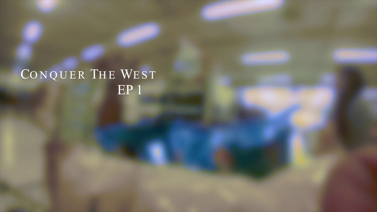 Conquer The West : EP 1 - YouTube