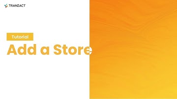 How to add Store on TranZact?
