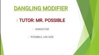 lesson 6: Dangling modifier or modification