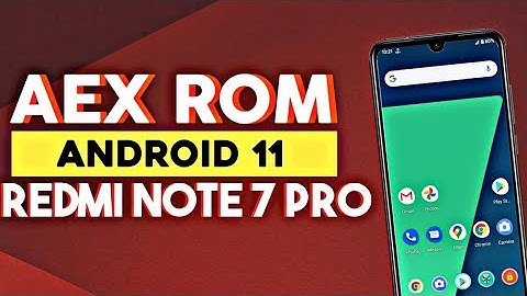 [Android 11] : Aosp Extended Rom For Redmi Note 7 Pro | Enough Stable For Now
