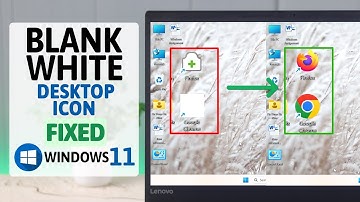 Windows 11: How to Fix Blank White Desktop Shortcut Icons!
