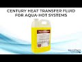 Century Heat Transfer Fluid For Aqua-Hot Systems