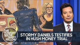 Stormy Daniels Testifies In Hush Money Trial Trump Deletes Angry Testimony Rant The Tonight Show